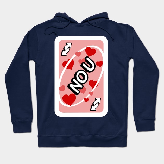 NO U Hoodie by osnapitzami